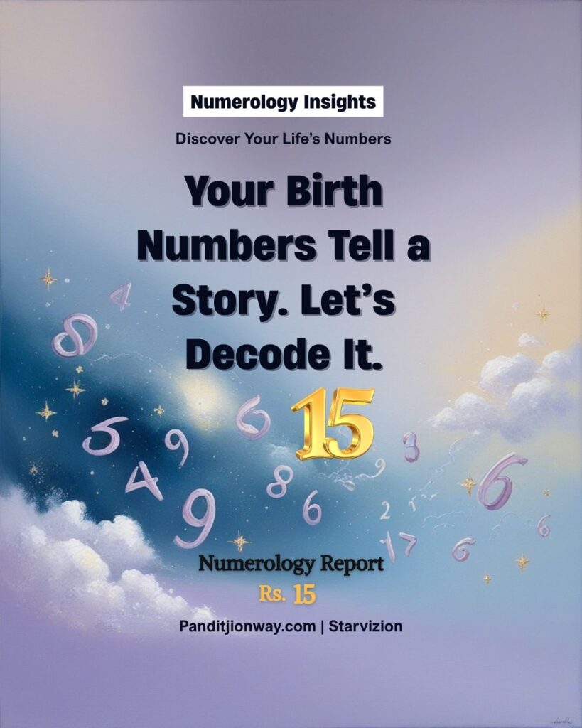 ₹15 Numerology Report – Birth Numbers Tell a Story. Let’s Decode It - Unlock Your Destiny