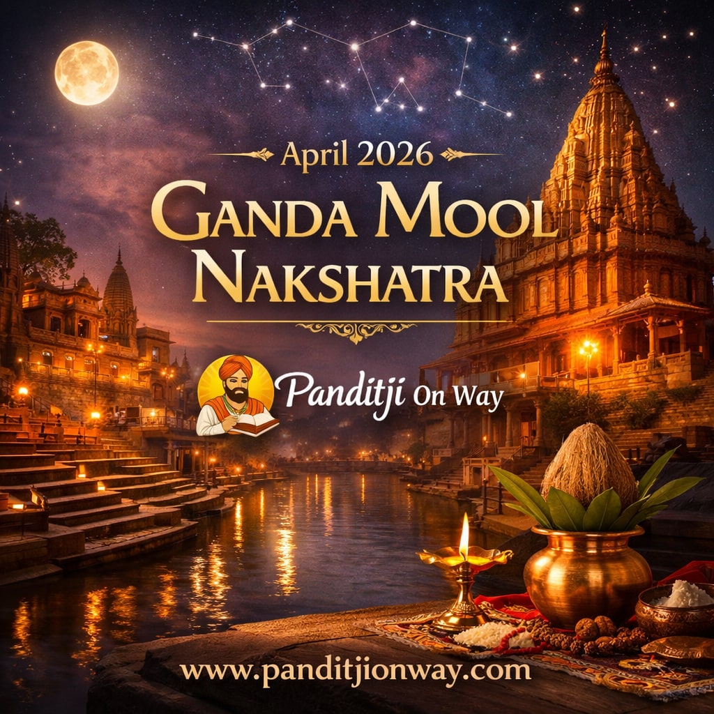 April 2026 Ganda Moola Nakshatra April 2026 Ganda Mool Nakshatra