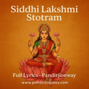 Read more about the article Full Siddhi Lakshmi Stotram Lyrics: श्री सिद्धि लक्ष्मी स्तोत्रम