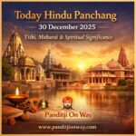 Today Hindu Panchang – 30 December 2025 | Tithi, Muhurat & Spiritual Significance