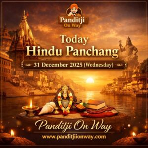 Read more about the article Today Hindu Panchang 31 December 2025 (Wednesday)  | Benefits, Muhurat & Spiritual