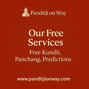 Read more about the article Our Free Services – Free Kundli, Panchang, Predictions | #1 Panditji on Way