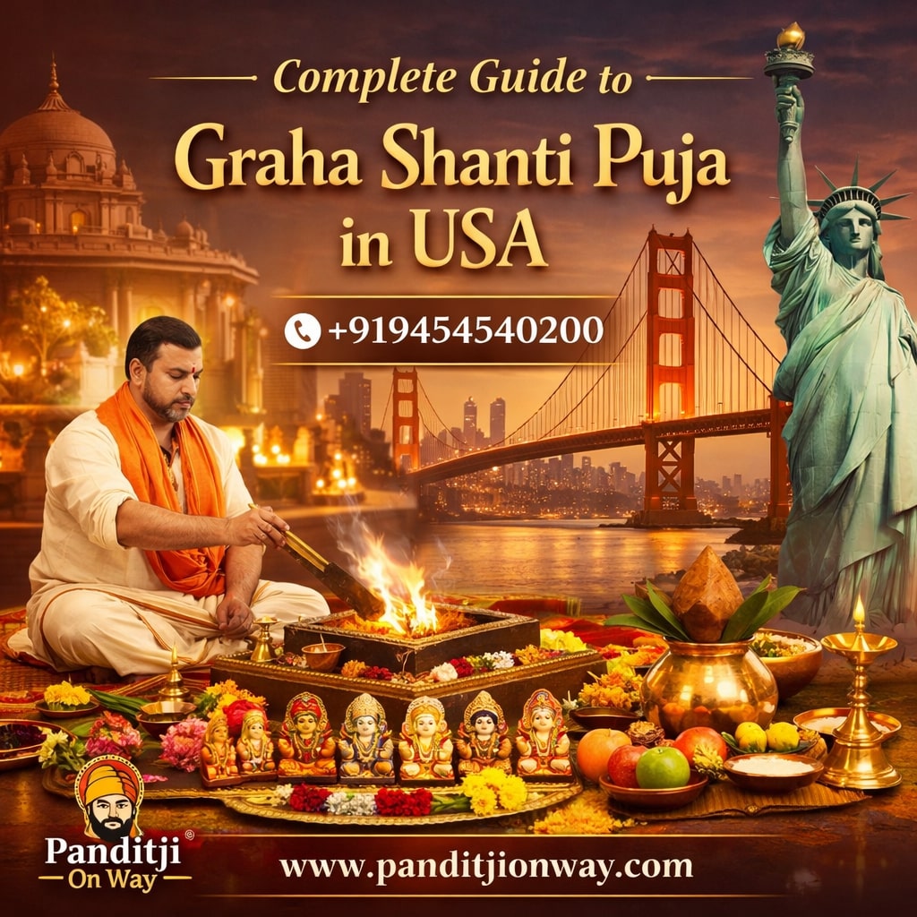 You are currently viewing Complete Guide to Pandit For Graha Shanti Puja in USA – +919454540200