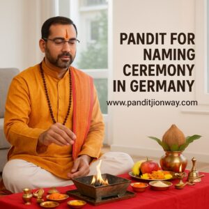 Read more about the article Top Pandit for Naming Ceremony in Germany: Cost, Vidhi & Benefits