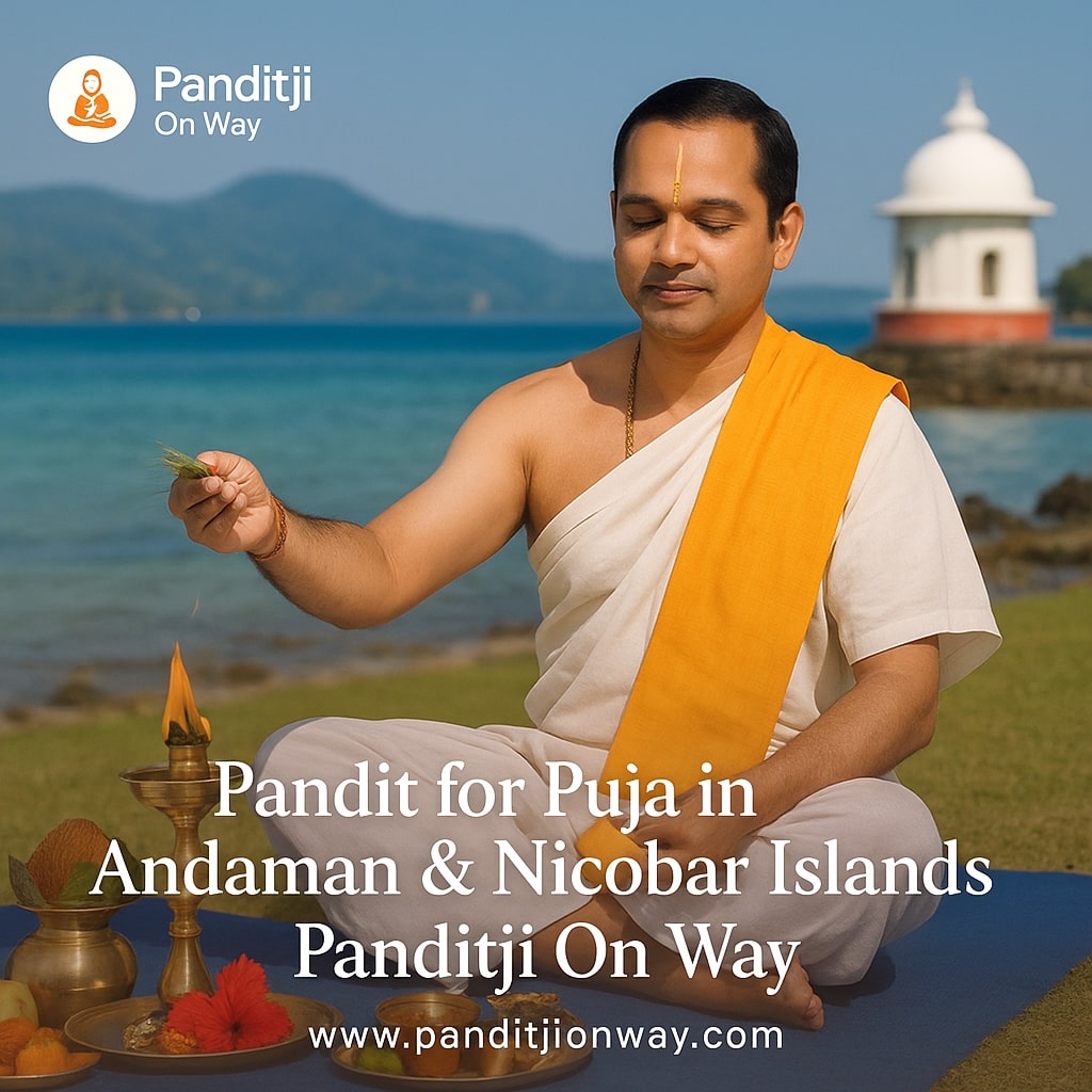 Pandit for Puja in Andaman Nicobar Islands Pandit for Puja in Andaman & Nicobar Islands