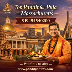 Read more about the article Top Pandit for Puja in Massachusetts – +919454540200