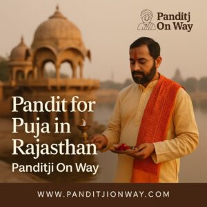 Read more about the article Top Pandit for Puja in Rajasthan – 9454540200