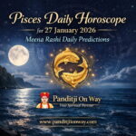 Pisces Daily Horoscope for 27 January 2026 – Meena Rashi Daily Predictions