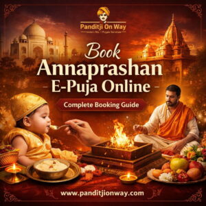 Read more about the article Book Annaprashan E-Puja Online | Complete Booking Guide