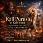 Kali Purush in Kali Yuga: Origin, Complete Family Tree and His End by Lord Kalki