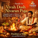 Pandit for Vivah Dosh Nivaran Puja – Complete Guide to Remove Marriage Delays