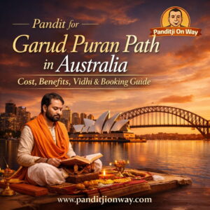 Read more about the article Pandit for Garud Puran Path in Australia – Cost, Benefits, Vidhi & Booking Guide (2026)
