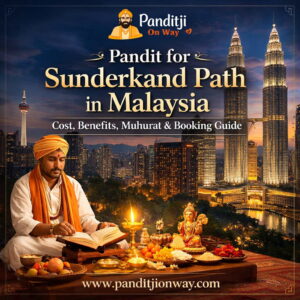 Pandit for Sunderkand Path in Malaysia – Cost, Benefits, Muhurat & Booking Guide