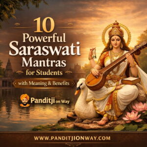 Read more about the article Top 10 Saraswati Mantras for Students with Meaning & Transliteration
