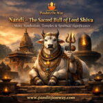 Nandi – The Sacred Bull of Lord Shiva | Story, Symbolism, Temples & Spiritual Significance