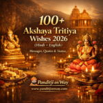 100+ Akshaya Tritiya Wishes 2026 (Hindi + English) | Messages, Quotes & Status