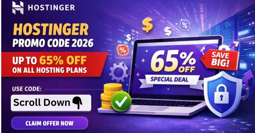 Hostinger Coupon & Promo Code 2026 – Get Up to 65% OFF - 100% Working Coupons on All Hosting Plans