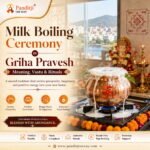 Milk Boiling Ceremony in Griha Pravesh: Meaning, Vastu & Rituals