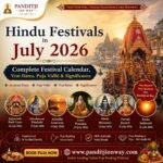 Hindu Festivals in July 2026: Complete Festival Calendar, Vrat Dates, Puja Vidhi & Significance