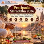 Pratipada Shraddha 2026: Date, Muhurat, Tithi, Vidhi & Pind Daan